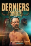 Derniers combats | Film sidérant