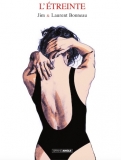 L&rsquo;Étreinte | BD sensible et sensuelle