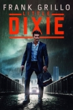 Little Dixie | Film sans pitié