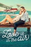 Love is in the Air | Film romantique sympa