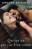 Quelqu’un que j’ai bien connu | Film éclatant