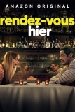 Rendez-vous hier | Une romance sans fin