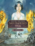 San Francisco 1906 – Tome 2 | BD tragique