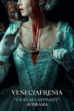 Veneciafrenia | Film décadent