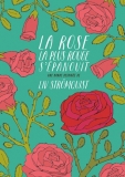 La rose la plus rouge s&rsquo;épanouit | BD amoureuse