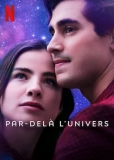 Par-delà l’univers | Film romantique Netflix