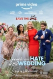 The people we hate at the wedding | Film hilarant